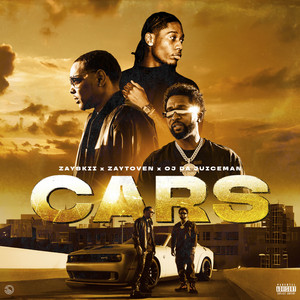 Cars (feat. Zaytoven, OJ Da Juiceman) by ZAYSKII, Zaytoven, OJ Da Juiceman