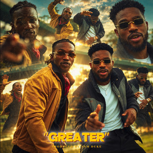 Greater by Baron Jay, Clinton Flames, CXB