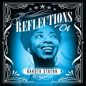Reflections of Dakota Staton