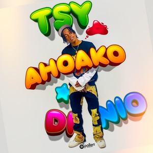 Di Nio - Tsy Ahoako