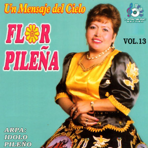 Flor Pileña - Quieres Tapar El Sol