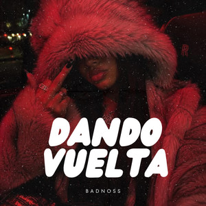 Dando vuelta by Badnoss