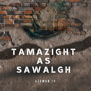 Tamazight As Sawalgh by Azawan TV