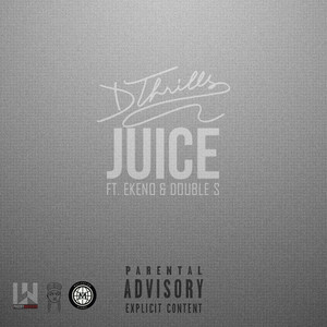 Juice (feat. Ekeno & Double S) by Dthrills, Ekeno, Double S