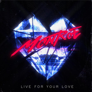 Live For Your Love by MONROE