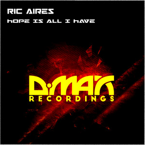 Hope Is All I Have - Original Mix