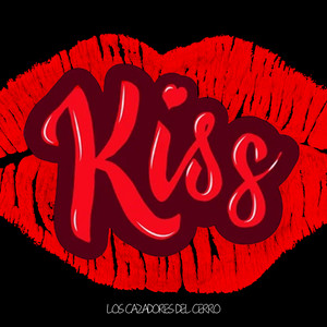 Los Cazadores Del Cerro - KISS