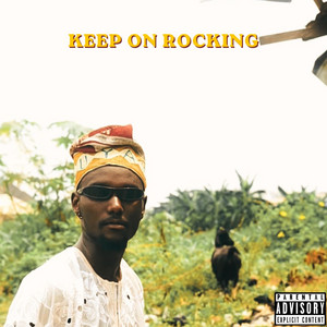 KEEP ON ROCKING by SLAY PAPA