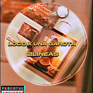2LINEAS - LOCO X UNA GAROTA (PASION DEL MOMENTO III)
