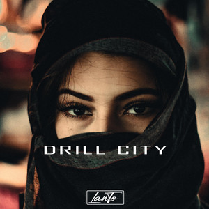 DRILL CITY - Instrumental by LanTo