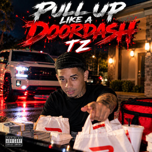 Pull up like a DoorDash by T Z