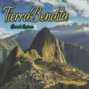 Tierra Bendita by Gerardo Espinoza