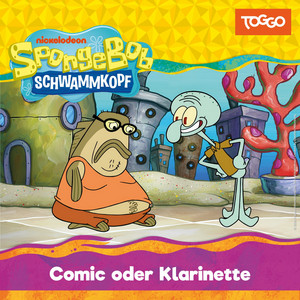 Kapitel 03 - Comic oder Klarinette (Folge 252) by SpongeBob Schwammkopf