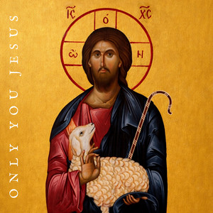 Only You Jesus