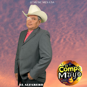 LF MUSIC MEX-USA - El Alfarero-El Compa Mayo y Los Varones de Cristo