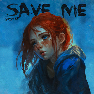 SKWLKR - SAVE ME