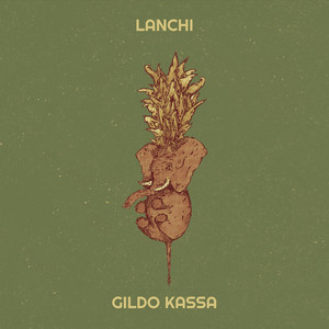 Gildo Kassa - Lanchi
