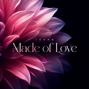 Made of Love by JAVAD