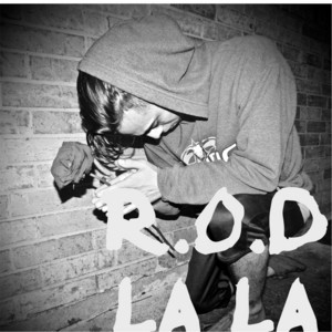 La La by R.O.D