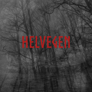 Helvegen by Odin Chants