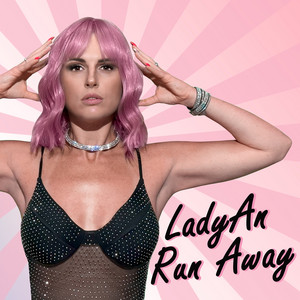 LadyAn — Run Away