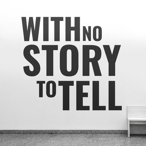 With No Story To Tell (ЕР 2019)