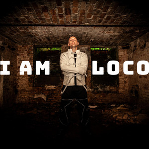 I Am Loco by Mr. Madness