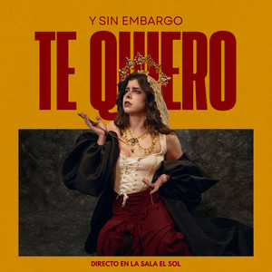 Y sin embargo te quiero - Directo en la Sala El Sol by Los Jaleo
