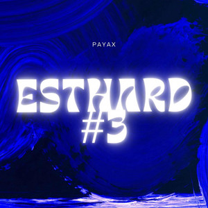Payax - ESTHARD#3