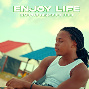 Enjoy Life by RN-Pro Beatz, Kilii