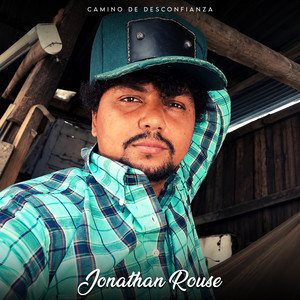 Camino de Desconfianza by Jonathan Rouse