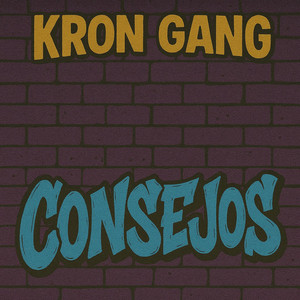 Consejos by Kron Gang