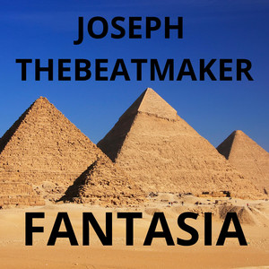 FANTASIA by JOSEPH THEBEATMAKER