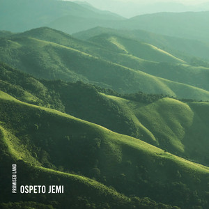Promised Land by Ospeto Jemi