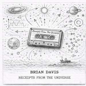 Receipts From The Universe by Brian Davis