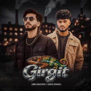 Sameer Pikhiwala - Girgit (feat. Sunna Jamalpuria)