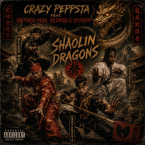Shaolin Dragons by Crazy Peppsta, Redman, Method Man, Shyheim