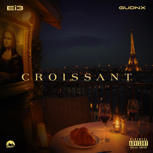 Ei3 & Gudnx - CROISSANT