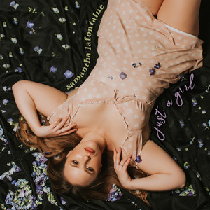 Samantha Lafontaine - Just a Girl