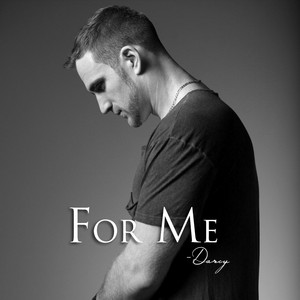 For Me by Darcy