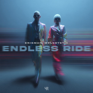 Endless Ride by ENIGMAN, MelodystiX
