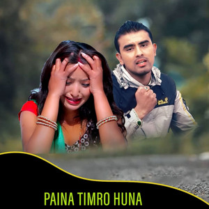 Paina Timro Huna