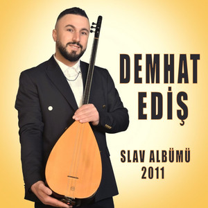 Demhat Ediş - Delale