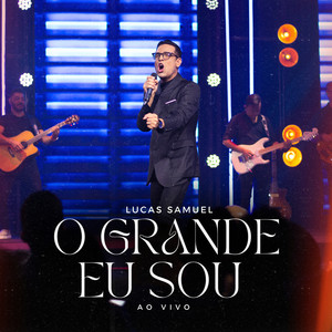 O Grande Eu Sou (Ao Vivo)
