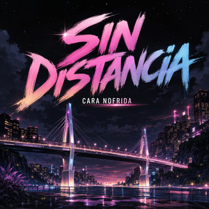 Sin distancia by Cara Nofrida