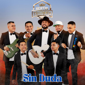 Bertín y su Condesa - Sin Duda