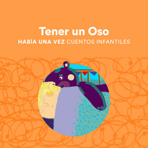 Tener un Oso by Había una Vez Cuentos Infantiles Album Cover