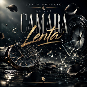 camara lenta by LENIN ROSARIO LA VOZ