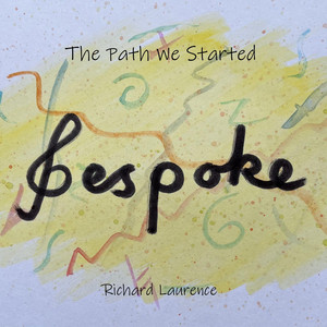 The Path We Started by Richard Laurence