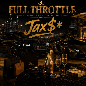 Full Throttle by Jax$*